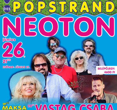 Tovább dübörög a Popstrand: Neoton és Vastag Csaba szombaton