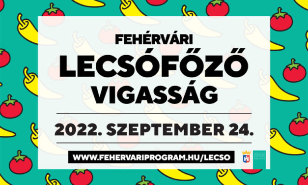 Fehérvári Lecsófőző Vigasság: augusztusban is lehet jelentkezni