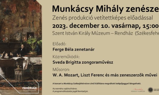 Munkácsy Mihály zenészei – zenés produkcióval várja látogatóit a múzeum