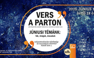 Vers a parton júniusban is – fák, virágok, évszakok