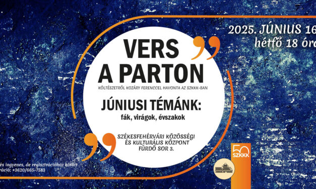 Vers a parton júniusban is – fák, virágok, évszakok