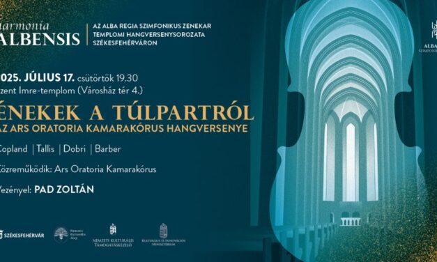 Énekek a túlpartról – csütörtökön zárul a Harmonia Albensis