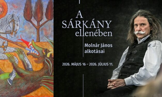 „A sárkány ellenében – Molnár János alkotásaiból nyílik kiállítás Kápolnásnyéken