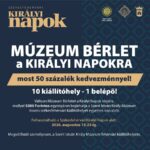 Múzeumbérlet a Királyi Napokra – kedvezményes áron kapható a kombinált jegy