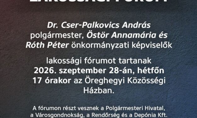 Lakossági fórum lesz szeptember 28-án Öreghegyen